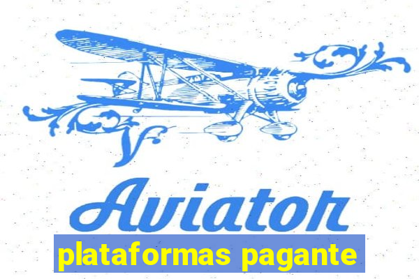 plataformas pagante